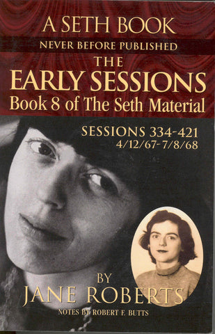 The Early Sessions: Book 8 of the Seth Material